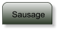 Sausage